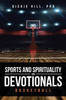 Basketball (Sports And Spirituality For Devotionals)