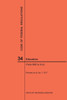Code Of Federal Regulations Title 34, Education, Parts 680-End And 35, 2017