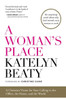 A Woman's Place: A Christian Vision For Your Calling In The Office, The Home, And The World