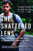The Shattered Lens: A War Photographer's True Story Of Captivity And Survival In Syria