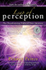 Leap Of Perception: The Transforming Power Of Your Attention (Transformation Series)