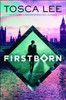 Firstborn: A Progeny Novel (Descendants Of The House Of Bathory)