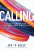 Calling: Understanding Your Purpose, Place & Position