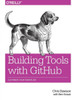 Building Tools With Github: Customize Your Workflow