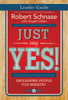 Just Say Yes! Leader Guide: Unleashing People For Ministry