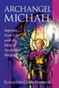 Archangel Michael: Improve Your Life With The Help Of Archangel Michael (Pocket Guides To Practical Spirituality)