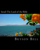 Israel: The Land Of The Bible