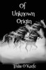 Of Unknown Origin