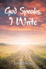 God Speaks, I Write