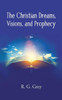 The Christian Dreams, Visions, And Prophecy
