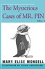 The Mysterious Cases Of Mr. Pin: Vol. I (Mr. Pin, 1)