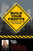 Build Your Profits: A Business Guide For Tradies
