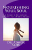 Nourishing Your Soul: A Simple Spiritual Guide To Inner Peace