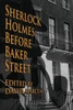 Sherlock Holmes: Before Baker Street