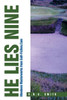He Lies Nine