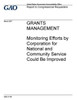 Grants Management, Monitoring Efforts By Corporation For National And Community Service Could Be Improved : Report To Congressional Requesters.
