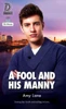 A Fool And His Manny (Mannies)