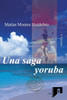 Una Saga Yoruba (Spanish Edition)