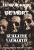 Le Marchand De Mort (French Edition)
