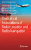 Theoretical Foundations of Radar Location and Radio Navigation (Springer Aerospace Technology)