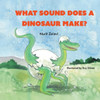 What Sound Does A Dinosaur Make ?: Struthi - Omimus The Fastest Dinosaur