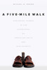 A Five-Mile Walk: Exploring Themes In The Experience Of Christian Faith And Discipleship
