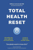 Total Health Reset: Stay Healthy, Lose Weight And Cure Chronic Diseases