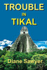 Trouble In Tikal