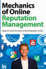 Mechanics Of Online Reputation Management: Repair & Control Your Name Or Brand Reputation Online