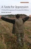 A Taste for Oppression: A Political Ethnography of Everyday Life in Belarus (Anthropology of Europe, 6)