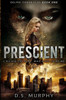 Prescient: A Time Travel Dystopia