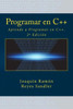 Programar En C++: Aprende A Programar En C++. 2ª Edición (Spanish Edition)