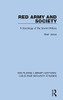 Red Army and Society: A Sociology of the Soviet Military (Routledge Library Editions: Cold War Security Studies)