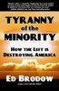 Tyranny Of The Minority: How The Left Is Destroying America