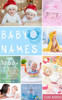 Baby Names: The Complete Guide To Choose Meaningful Baby Names. Get The Perfect Name For Your Precious Baby (Parenting Book Series)