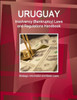 Uruguay Insolvency (Bankruptcy) Laws And Regulations Handbook - Strategic Information And Basic Laws