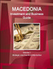Macedonia Investment And Business Guide Volume 1 Strategic And Practical Information (World Business And Investment Library)