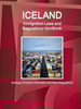 Iceland Immigration Laws And Regulations Handbook: Strategic, Practical Information And Basic Regulations (World Business Law Library)