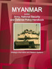 Myanmar Burma: Army, National Security And Defense Policy Handbook