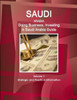 Saudi Arabia: Doing Business And Investing In Saudi Arabia Guide Volume 1 Strategic, Practical Information, Regulations, Contacts (World Business And Investment Library)
