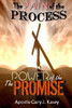 The Pain Of The Process The Power Of The Promise