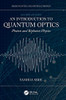 An Introduction to Quantum Optics: Photon and Biphoton Physics (Series in Optics and Optoelectronics)