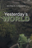 Yesterday's World