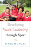 Developing Youth Leadership Through Sport