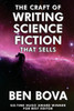 The Craft Of Writing Science Fiction That Sells