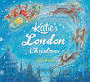 Katie: Katie's London Christmas