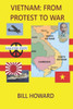 Vietnam: From Protest To War