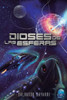 Dioses De Las Esferas: Trilogía De Las Esferas 3 (Triloga De Las Esferas) (Spanish Edition)