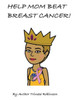 Help Mom Beat Breast Cancer
