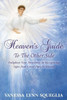 Heaven's Guide To The Other Side: Enlighten Your Awareness In Recognizing Signs From Loved Ones In Heaven